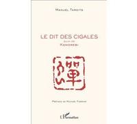 Le dit des cigales Suivi de - Komorebi - Manuel Tardits - L'harmattan - broché - Nouvelles