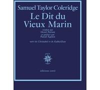 Le dit du vieux marin Samuel Taylor Coleridge (Auteur), Pascal Aquien (Préface), Henri Parisot (Traduction)