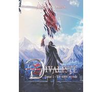 Le Divaliste: Tome 1 - Un autre monde