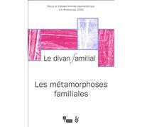 LE DIVAN FAMILIAL N°14 METAMORPHOSES FAMILIALESS