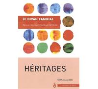 Le Divan familial n°55: Héritages