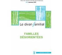 Le Divan Familial N° 35, Automne 2015 - Familles Désorientées