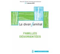 Le Divan Familial N° 35, Automne 2015 - Familles Désorientées