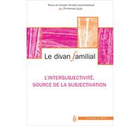 Le divan familial N36. L'intersubjectivité, source de subjectivation - Alberto Eiguer - In Press Eds - broché - Revue
