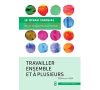 Le Divan Familial n52 Travailler ensemble et à plusieurs
