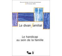 Le Divan familial, numéro 8 : Le Handicap au sein de la famille