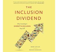 Le dividende de l'inclusion : pourquoi investir dans la diversité et l'inclusion est rentable