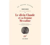 Moi, Claude, empereur – Tome 3 : Le divin Claude et sa femme Messaline