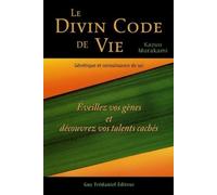 Le Divin Code de Vie - Génétique et connaissance de soi