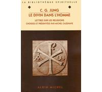 Le Divin dans l'homme – Lettres sur les religions – Les Éditions Albin Michel