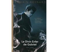 Le divin enfer de Gabriel Acte II L'extase