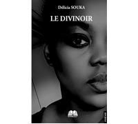 Le divinoir - Délicia Souka - Renaissance Africaine - broché - Roman