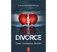 Le divorce : causes - conséquences - remèdes