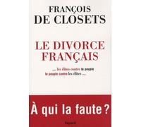 Le Divorce Français - Le Peuple Contre Les Élites