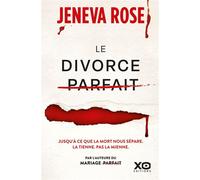 Le divorce parfait - Rose Jeneva - Xo - ebook (ePub) - Roman