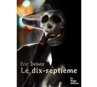 Le dix-septieme Debeir eric (Auteur)
