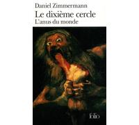 Le Dixième cercle L'anus du monde - Daniel Zimmermann - Gallimard - Poche - Roman
