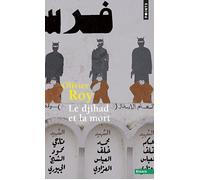 Le Djihad et la Mort - Olivier Roy - Points - Poche - Essai