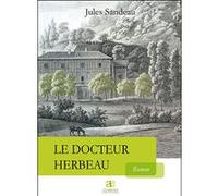 Le docteur herbeau Jules Sandeau (Auteur)