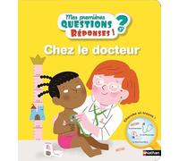 Le docteur - Mes premières Questions/Réponsess - doc dès 3 ans