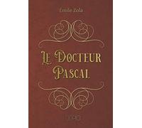 Le Docteur Pascal: Édition en gros caractères