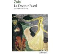 Le Docteur Pascal Émile Zola (Auteur), Henri Mitterand (Edité par)