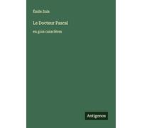 Le Docteur Pascal: en gros caractères