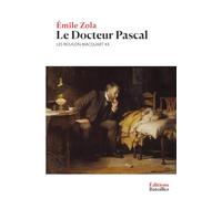Le Docteur Pascal: Les Rougon-Macquart XX