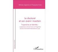 Le doctorat et son avenir incertain Françoise Cros (Auteur), Miriam Aparicio (Auteur)