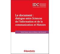 Le document : dialogue entre sciences de l information et de la communication et Histoire