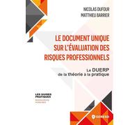 Le Document Unique sur l'Évaluation des Risques Professionnels Le DUERP : de la théorie à la pratique - Matthieu Barrier - Gereso Eds - broché - Guide
