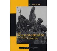 Le documentaire, un autre cinéma