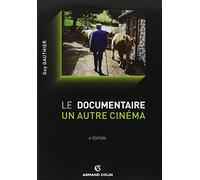 Le documentaire : un autre cinéma