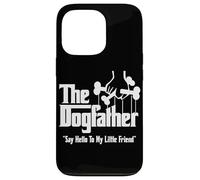 Le Dogfather Dit Bonjour à Mon Petit ami Coque pour iPhone 13 Pro