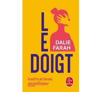 Le doigt - Dalie Farah - Lgf - Poche - Roman