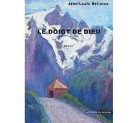 Le doigt de dieu Jean-Louis Bellaton (Auteur)