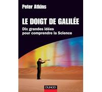 Le doigt de Galilée - Dix grandes idées pour comprendre la science