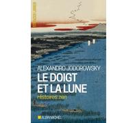 Le Doigt et la lune - Alejandro Jodorowsky - Albin Michel - Poche - Essai