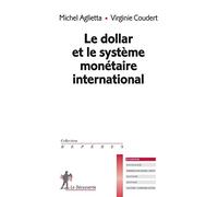 Le dollar et le système monétaire international