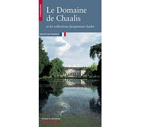 Le Domaine de Chaalis et les collections Jacquemart-André