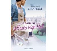 Le Domaine d'Easterleigh Hall - Margaret Graham - Prisma Eds - broché - Roman