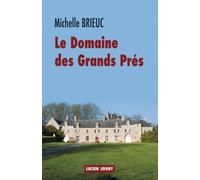 Le Domaine Des Grands Prés