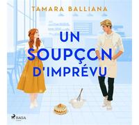 Le Domaine des Manons, Tome 4 - Un soupçon d'imprévu - Tamara Balliana - Saga Egmont - Livre audio - Livre