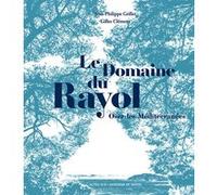 Le Domaine du Rayol Jean-Philippe Grillet (Auteur), Gilles Clément (Auteur)