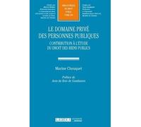 le domaine privé des personnes publiques: CONTRIBUTION À L'ÉTUDE DU DROIT DES BIENS PUBLICS (295)