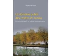 Le domaine public des rivières et canaux: Histoire culturelle et enjeux contemporains