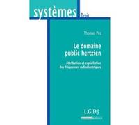 Le domaine public hertzien Thomas Pez (Auteur)