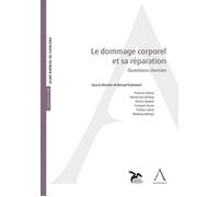 Le dommage corporel et sa réparation Questions choisies - DUBUISSON B. - Anthemis - broché - Essai