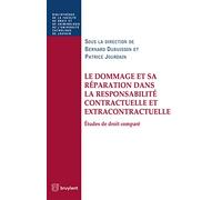 Le Dommage et sa réparation dans la responsabilité contractuelle et extracontractuelle