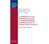 Le Dommage et sa réparation dans la responsabilité contractuelle et extracontractuelle